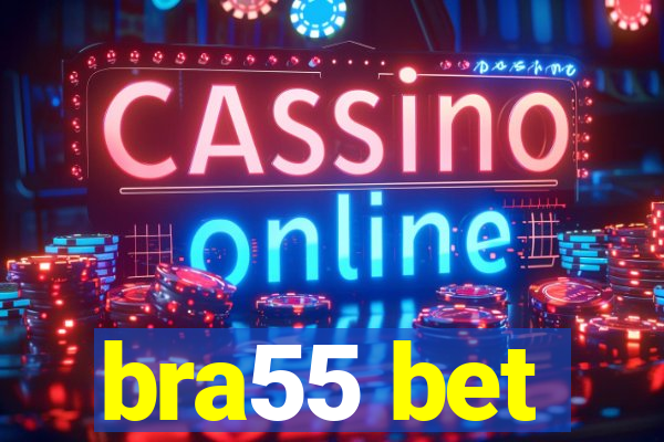 bra55 bet